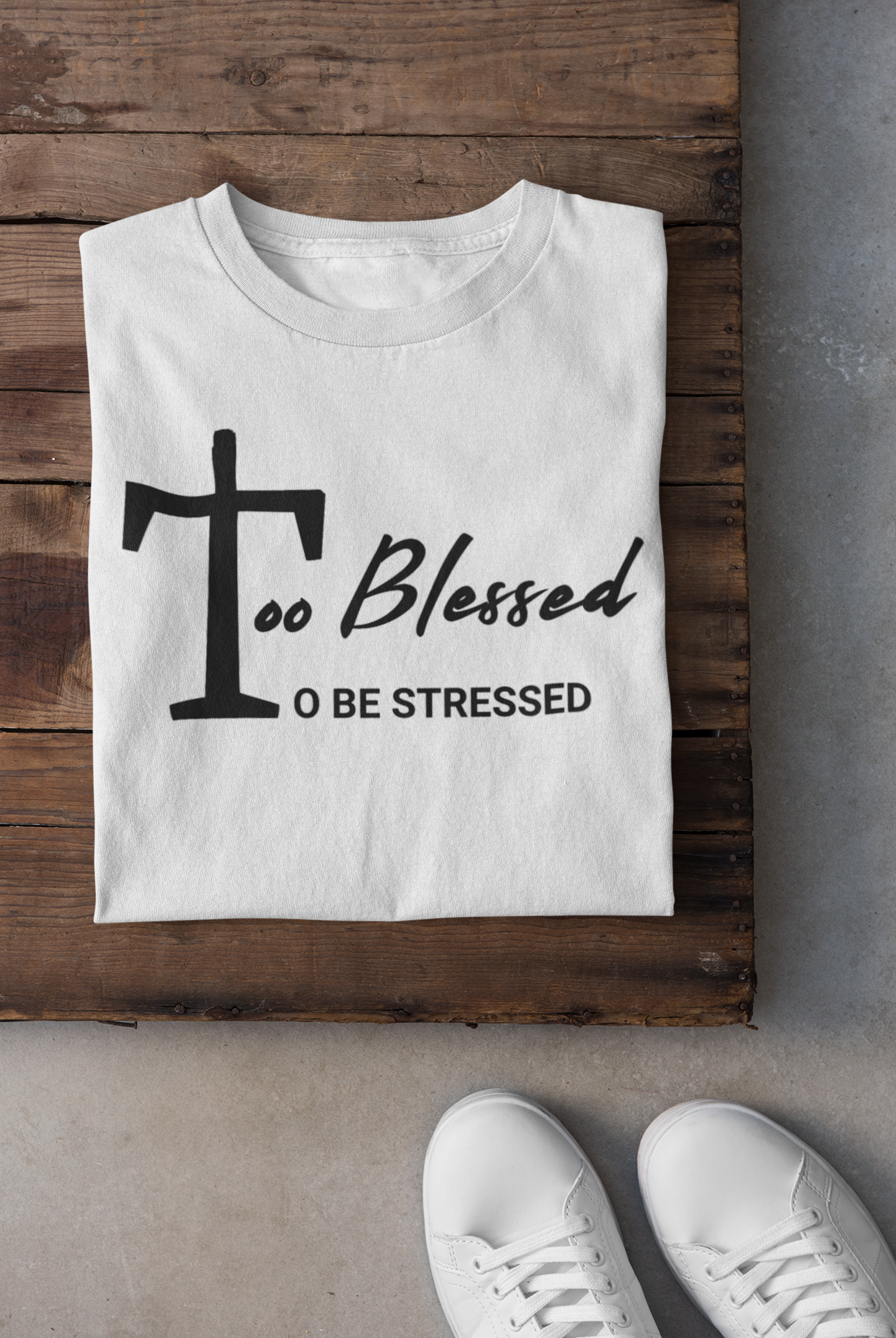 T-Shirt | Too Blessed