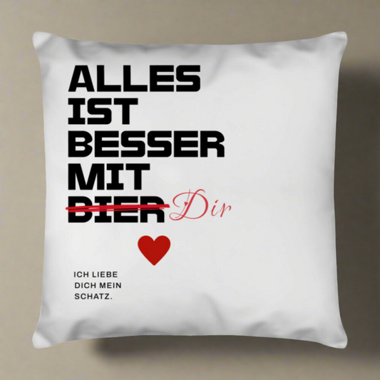 Kissen | Alles Ist Besser Mit Dir